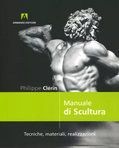 Manuale di scultura Tecniche