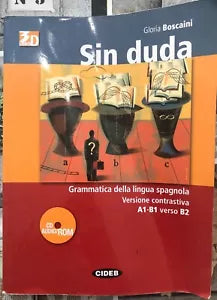 Sin duda Gramatica active del Espa ol Per le Scuole superiori Con CD Audio C
