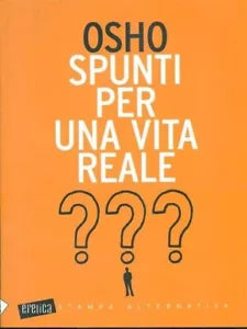Spunti per una vita reale di Osho