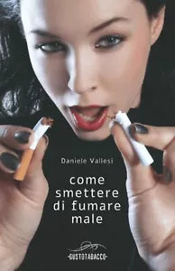 Come smettere di fumare male di Daniele Vallesi