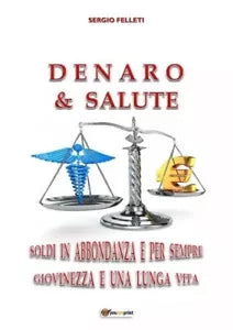 Denaro Salute di Sergio Felleti