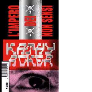 L impero dei non sensi di Kathy Acker