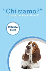 Chi siamo? di Roberto Metz, 2019, Youcanprint