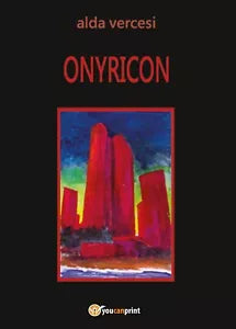 Onyricon di Alda Vercesi, 2017, Youcanprint