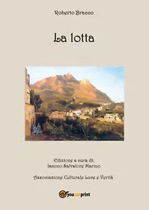 La lotta di Roberto Bracco, 2020, Youcanprint