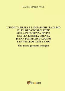 L’immutabilita e l’impassibilita di Dio e le loro conseguenze sulla prescienza
