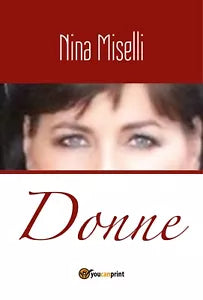 Donne di Nina Miselli, 2018, Youcanprint
