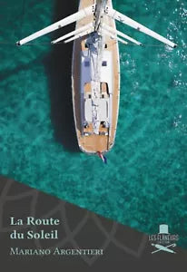 La Route du Soleil di Mariano Argentieri , Flaneurs