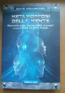 Metamorfosi della mente di Aa.vv., 2021, Tabula Fati