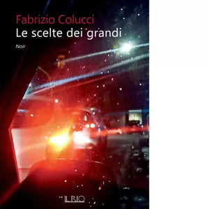 Le scelte dei grandi di Fabrizio Colucci