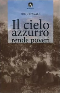 Il cielo azzurro rende poveri di Diego Favale, 2015, Lupo