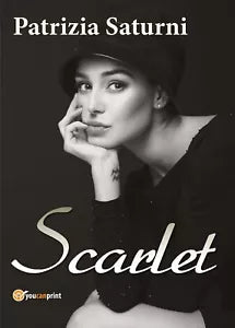 Scarlet di Patrizia Saturni, 2017, Youcanprint