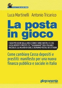 La posta in gioco Come cambiare cassa depositi e prestiti