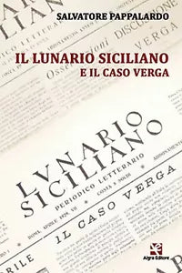 Il Lunario Siciliano e il caso Verga di Salvatore Pappalardo, Algra Editore