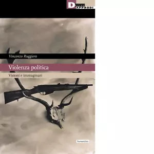 Violenza politica Visioni e immaginario