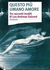 Questo pi umano amore di Lou Andreas