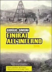 Finirai all’inferno di Giorgio Simoni, 2011, Youcanprint