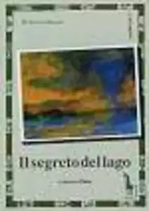 Il segreto del lago di Roberto Massari, 1990, Massari Editore