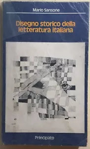 Disegno storico della letteratura italiana di Mario Sansone, 1979, Principato