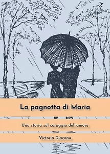 La pagnotta di Maria di Victoria Diaconu, 2020, Youcanprint