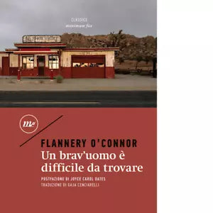Un brav uomo difficile da trovare di Flannery O Connor