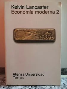 Economia moderna 2 di Kelvin Lancaster, 1977, Alianza Universidad Textos-F