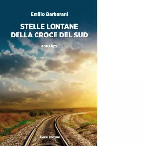 Stelle lontane della croce del sud di Emilio Barbarani