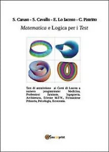 Matematica e logica per i test di Aa. Vv., 2013, Youcanprint