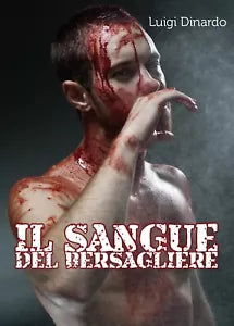 Il sangue del bersagliere di Luigi Dinardo, 2016, Youcanprint