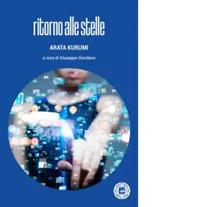 Ritorno alle stelle Libro di Kurumi Arata Editore