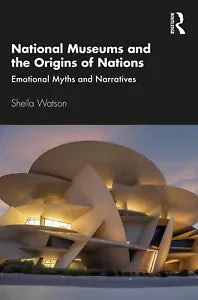 National Museums And The Origins Of Nations
