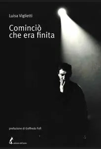 Comincio che era finita di Luisa Viglietti, 2020, Edizioni Dell’Asino