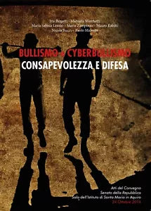 Bullismo e cyberbullismo: consapevolezza e difesa di Maria Sabina Lembo, 2016,