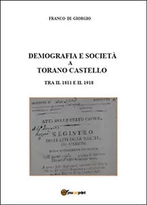 Demografia e societa a Torano Castello tra il 1811 e il 1918 F. di Giorgio
