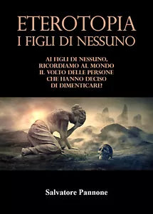ETEROTOPIA I Figli di Nessuno di Salvatore Pannone 2021 Youcanprint