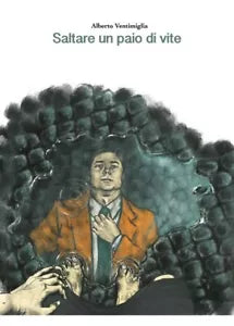 Saltare un paio di vite di Alberto Ventimiglia, 2018, Youcanprint