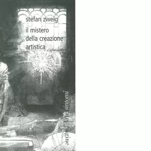Il mistero della creazione artistica di Stefan Zweig