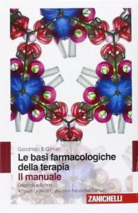 Goodman Gilman Le basi farmacologiche della terapia Il manuale