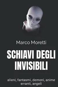 SCHIAVI DEGLI INVISIBILI