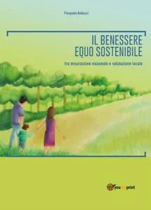 Il benessere equo sostenibile: tra misurazione nazionale e valutazione locale di