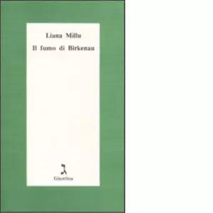 Il fumo di Birkenau di Liana Millu
