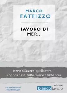 Lavoro di mer di Marco Fattizzo