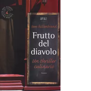 Frutto del diavolo Un thriller culinario di Tom Hillenbrand