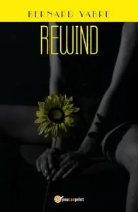 Rewind di Bernard Yabre, 2018, Youcanprint