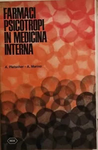 Farmaci psicotropi in medicina interna di Pletscher-marino, 1969, Roche Milano