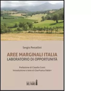 Aree marginali Italia Laboratorio di opportunit di Porcellini Sergio