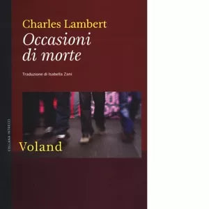 Occasioni di morte di Charles Lambert