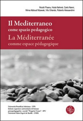 Il Mediterraneo come spazio pedagogico-La Mediterranee comme espace pedagog - ER