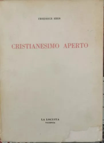 Cristianesimo Aperto di Friedrich Heer, 1962 - ER