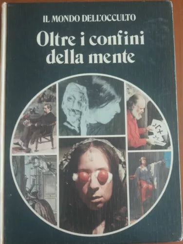 Oltre i confini della mente - Stuart Holroyd - Rizzoli,1977 - A